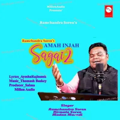 Amah Injah Sagai 2 - Ramchandra Soren album cover 