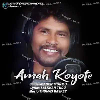 Amaha Koyate - Basen Murmu album cover 