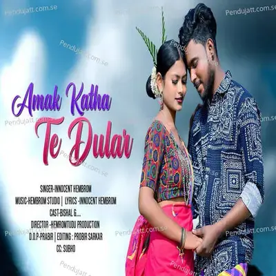 Amak Katha Te Dulor - Innocent Hembrom album cover 