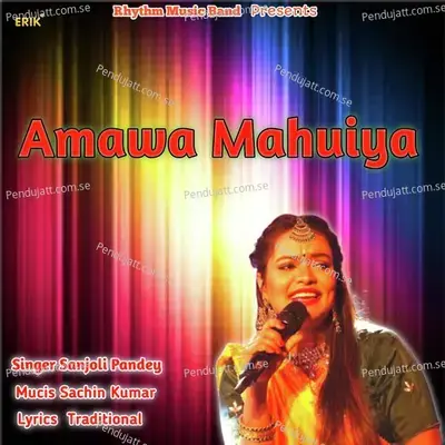 Amawa Mahuiya - Sanjoli Pandey album cover 