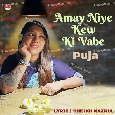 Amay Niye Kew Ki Vabe - Badhon Sarker Puja album cover 