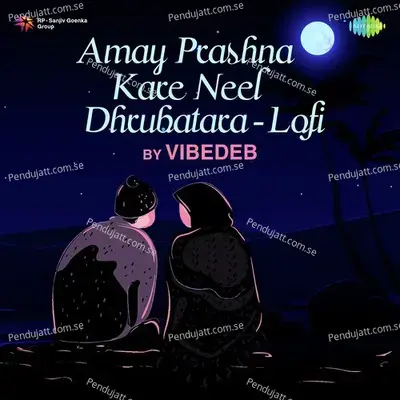 Amay Prashna Kare Neel Dhrubatara - Lofi - Hemanta Mukherjee album cover 