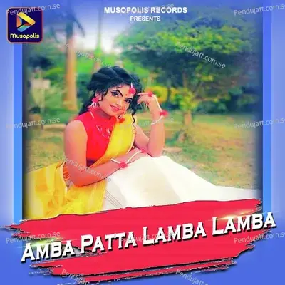 Amba Patta Lamba Lamba - Krishnamoni Chutia album cover 