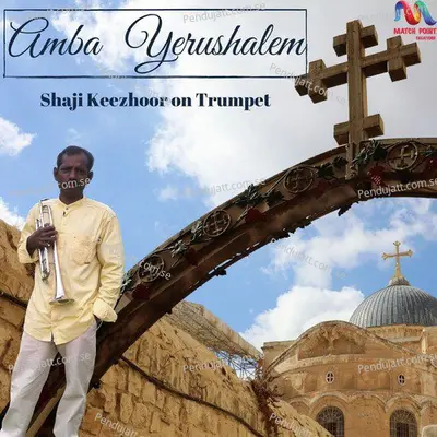 Amba Yerushalem - Shaji Keezhoor album cover 