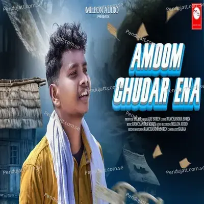 Amdom Chudar Ena - Ajay Soren album cover 