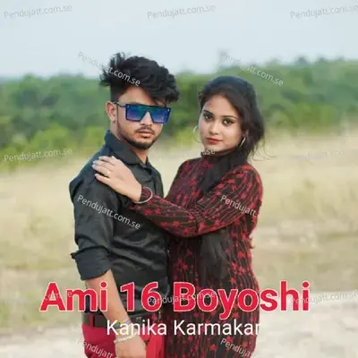 Ami 16 Boyoshi - Kanika Karmakar album cover 