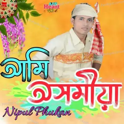 Ami Akhomiya - Nipul Phukan album cover 