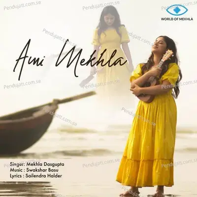 Ami Mekhla - Mekhla Dasgupta album cover 