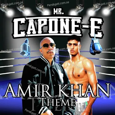 Amir Khan Theme - Mr. Capone-E album cover 