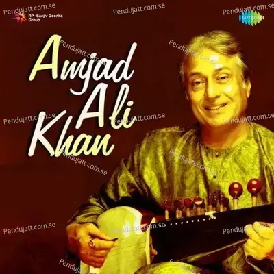 Shree Raag - Alap Jod And Jhala - Ustad Amjad Ali Khan album cover 