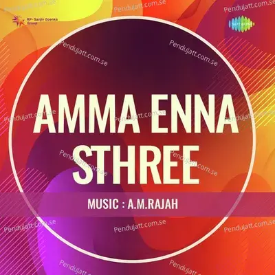 Amma Enna Sthree - A. M. Rajah cover album