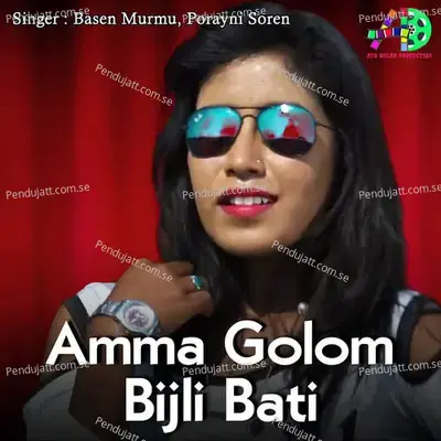 Amma Golom Bijli Bati - Basen Murmu album cover 