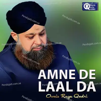 Amne De Laal Da - Owais Raza Qadri cover album