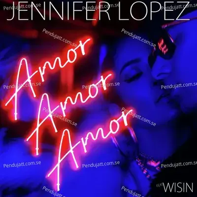 Amor  Amor  Amor - Jennifer Lopez album cover 