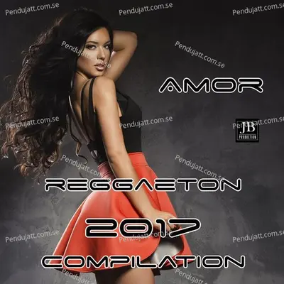 Amor Reggaeton 2017 Compilation - Extra Latino cover album