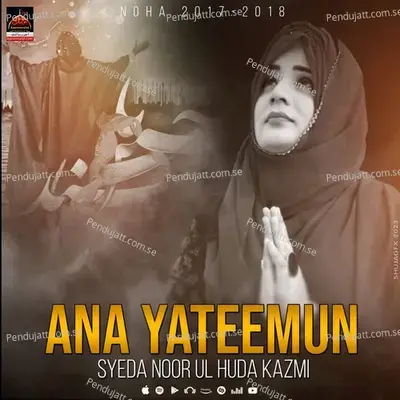 Ana Yateemun - Syeda Noor Ul Huda Kazmi album cover 