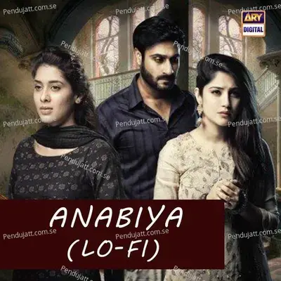 Anabiya - Asim Azhar album cover 