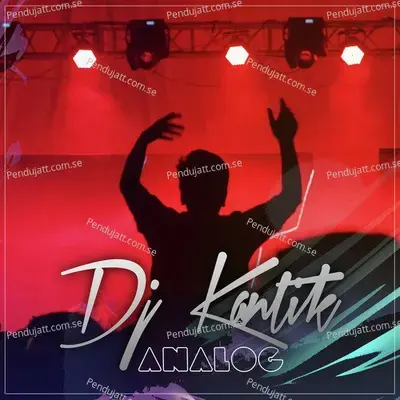 Analog - DJ Kantik album cover 