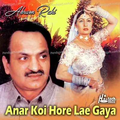 Je Toon Wadah Karke Aa Jandi - Akram Rahi album cover 