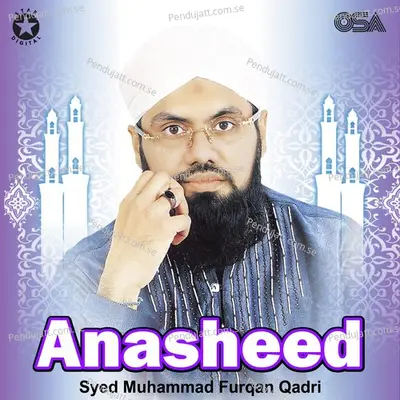 Anasheed - Syed Muhammad Furqan Qadri cover album