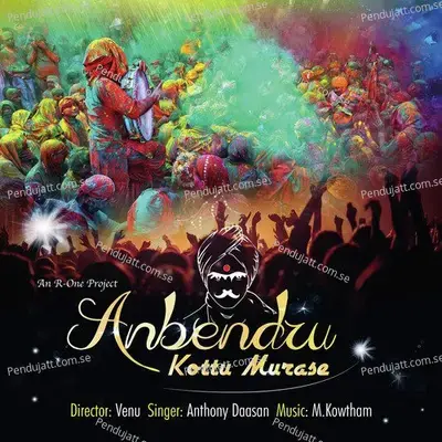 Anbendru Kottu Murase - M.Kowtham album cover 