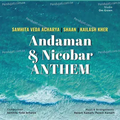 Andaman &Amp; Nicobar Anthem - Samhita Veda Acharya album cover 