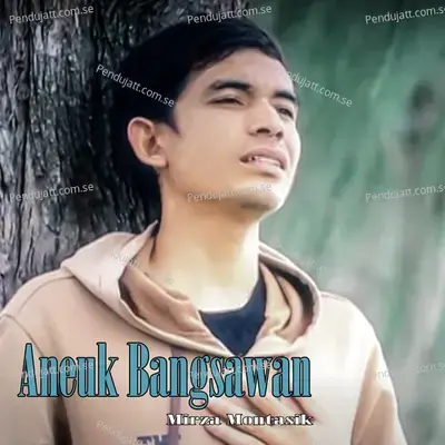 Aneuk Bangsawan - Mirza Montasik album cover 