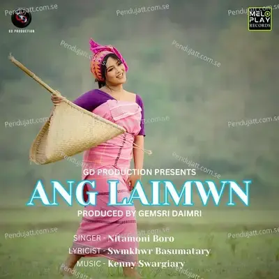 Ang Laimwn - Nitamoni Boro album cover 