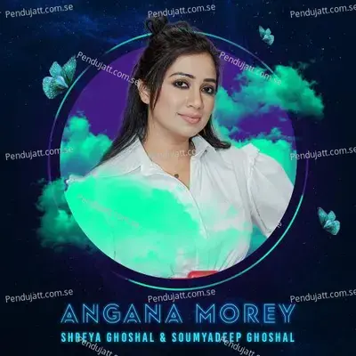 Angana Morey - Shreya Ghoshal album cover 