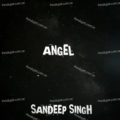 Angel - Sandeep Singh album cover 
