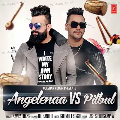 Angelenaa Vs Pitbul - Navraj Hans album cover 