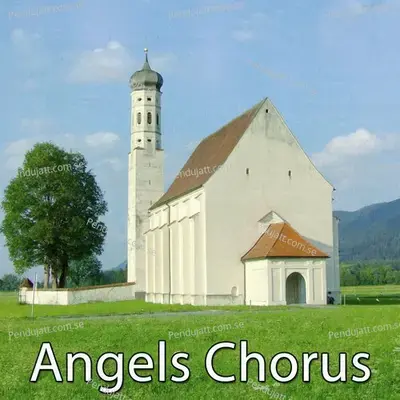 Angels Chorus - Traditional