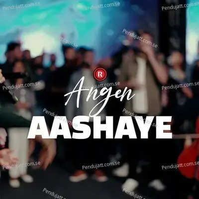 Angen Aashaye - Rex Media House ©® album cover 