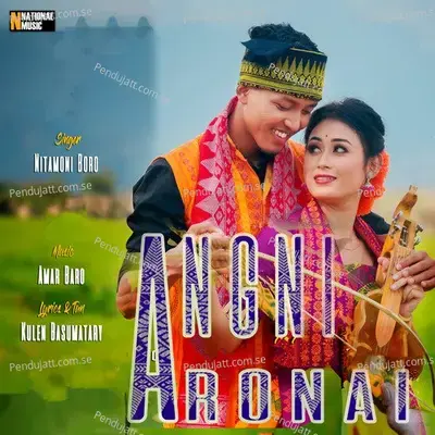 Angni Aronai - Single - Nitamoni Boro