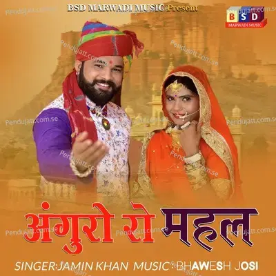 Anguro Ro Mahal - Jamin Khan