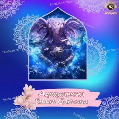 Anjirwadicha Siddhi Ganesha - Manish Rajgire album cover 