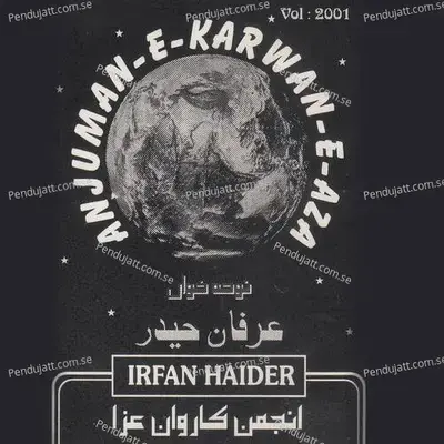 Anjuman E Karwan E Aza  Vol  2001 - Irfan Haider cover album