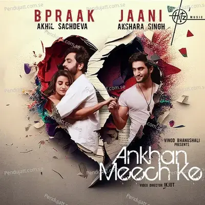 Ankhan Meech Ke - Akhil Sachdeva album cover 