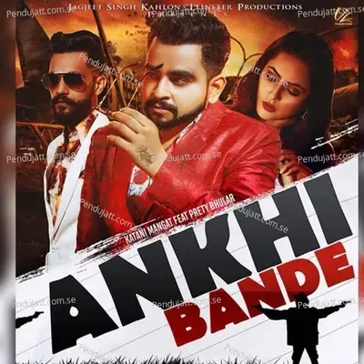 Ankhi Bande - Pretty Bhullar album cover 