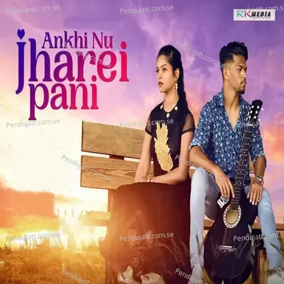 Ankhi Nu Jharei Pani - Premanand Kishan album cover 