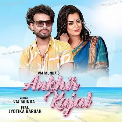 Ankhir Kajal - VM Munda album cover 