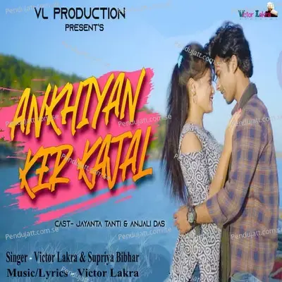 Ankhiyan Ker Kajal - Victor Lakra album cover 