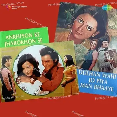 Ankhiyon Ke Jharokhon Dulhan Wahi Jo Piy - Ravindra Jain cover album