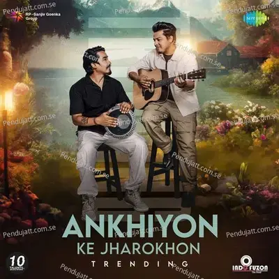 Ankhiyon Ke Jharokhon - Trending - Indofuzon album cover 