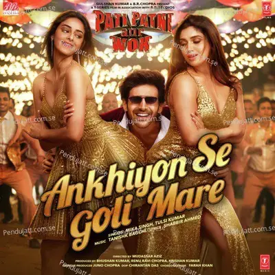 Ankhiyon Se Goli Mare mp3 song