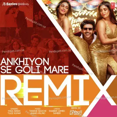 Ankhiyon Se Goli Mare Remix - Mika Singh album cover 