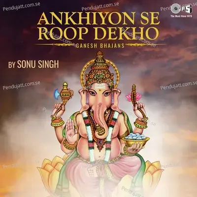 Ankhiyon Se Roop Dekho - Sonu Singh album cover 