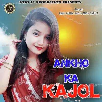 Ankho Ka Kajol - Rabi Ratna Bag album cover 