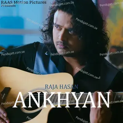 Ankhyan - Raja Hasan album cover 