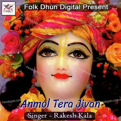 Anmol Tera Jivan - Rakesh Kala cover album